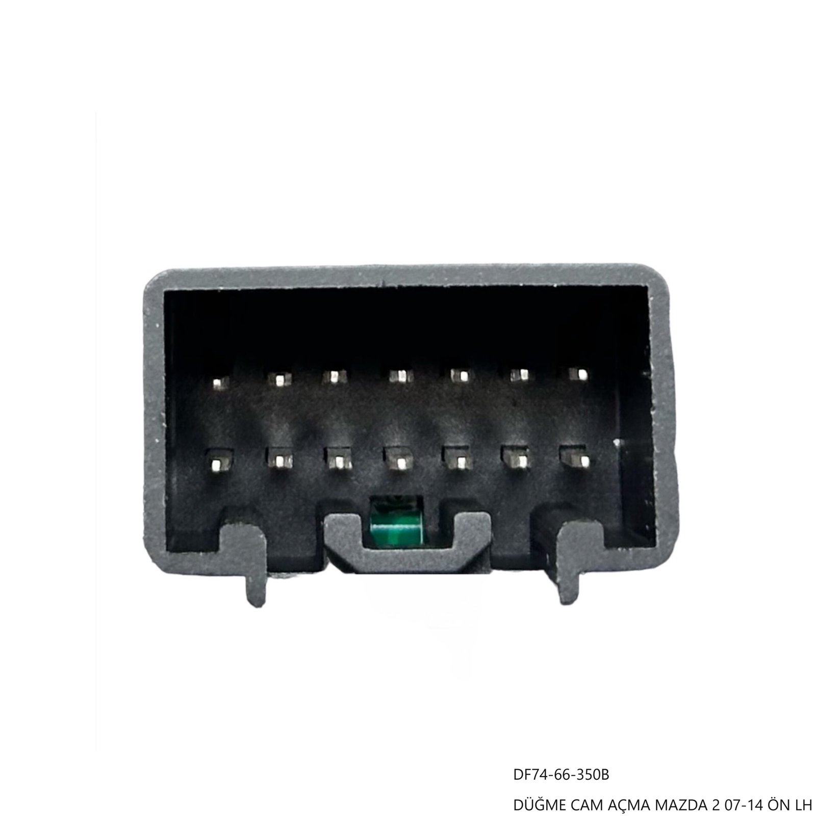 Mazda 2 07-14 Ön Sol Düğme Cam Açma 7 DÜĞME CAM AÇMA MAZDA 2 07-14 ÖN LH — görsel 7