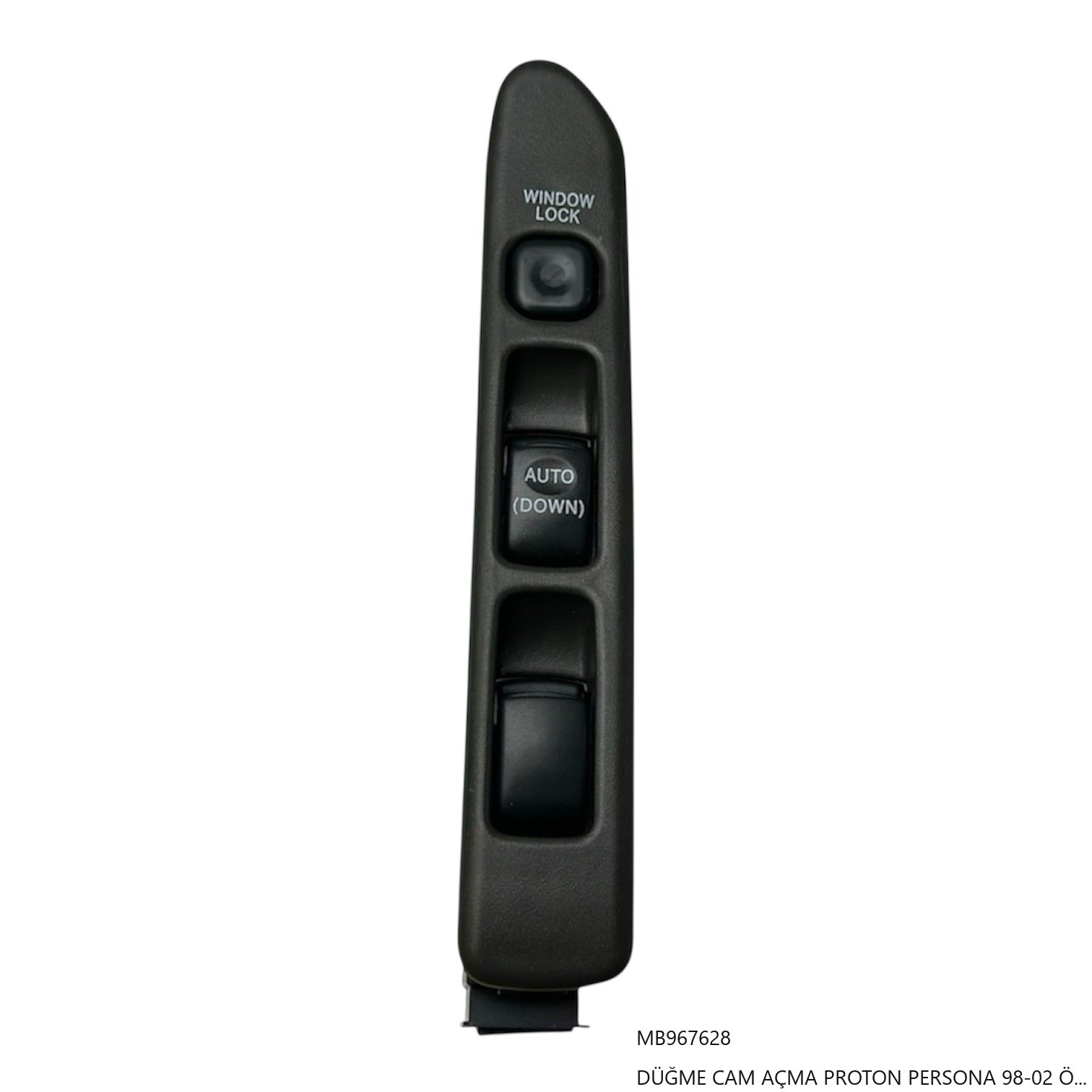 Proton Persona 98-02 Ön Sol Düğme Cam Açma (Çiftli) 5 DÜĞME CAM AÇMA PROTON PERSONA 98-02 ÖN LH (ÇİFTLİ) — görsel 5